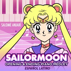 Sailor Moon Piano Opening y Ending Español Latino